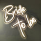 Bride To Be Neon Light LED